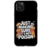 Carcasa para iPhone 11 Pro MAX Just Making Sure It's Not Poison Humor gastronómico -