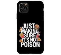 Carcasa para iPhone 11 Pro MAX Just Making Sure It's Not Poison Humor gastronómico -