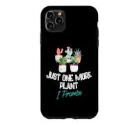 Carcasa para iPhone 11 Pro MAX Just One More Plant I Promise - Houseplant Appreciation Day