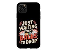 Carcasa para iPhone 11 Pro MAX Just Waiting For My Balls To Drop Bingo Hobby Game -