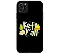 Carcasa para iPhone 11 Pro MAX Keto Y'all Dieta Divertida cetosis Keto y Ajuste Saludable bajo en carbohidratos