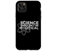 Carcasa para iPhone 11 Pro MAX La Ciencia no debería ser política - Protesta política