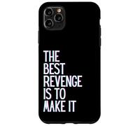 Carcasa para iPhone 11 Pro MAX La Mejor Venganza es Hacer Que Gane prospere, Crezca, aprende y Vive