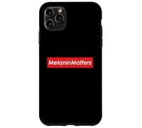 Carcasa para iPhone 11 Pro MAX La melanina Importa Mes de la Historia Afroamericana Concientización sobre el Orgullo Melanina