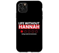 Carcasa para iPhone 11 Pro MAX La Vida sin Hannah Aburrido no recomendaría una revisión Divertida