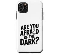 Carcasa para iPhone 11 Pro MAX ¿Le temes a la Oscuridad?