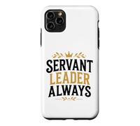 Carcasa para iPhone 11 Pro MAX Leadership Motivational Simple Quote Servant Leader Always
