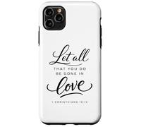 Carcasa para iPhone 11 Pro MAX Let All That You Do Be Done In Love Verso de la Biblia Corintios
