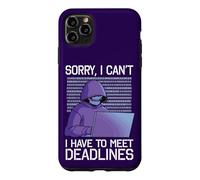 Carcasa para iPhone 11 Pro MAX Lo Siento, no Puedo, Tengo Que Cumplir con los plazos