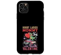 Carcasa para iPhone 11 Pro MAX Lo Siento señoras, Mami es mi Monster Truck con Dinosaurios de San Valentín