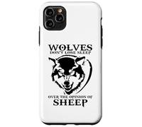 Carcasa para iPhone 11 Pro MAX Los Lobos no Pierden el sueño por la opinión de Las ovejas