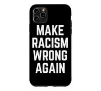 Carcasa para iPhone 11 Pro MAX Make Racism Wrong Again Design for Demonstrations