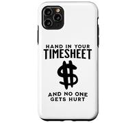 Carcasa para iPhone 11 Pro MAX Mano EN SU HORARIO Y Nadie SE Hace LLEADO Nómina Divertida