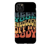Carcasa para iPhone 11 Pro MAX Mantén tu teología Fuera de mi Cuerpo Pro Choice Feminista
