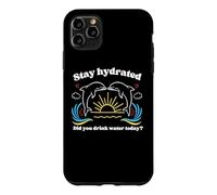 Carcasa para iPhone 11 Pro MAX MANTENTE HIDRATADO - ¿BEBISTE Agua Hoy? Delfines