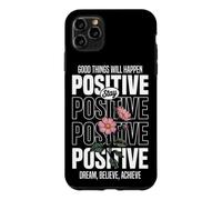 Carcasa para iPhone 11 Pro MAX Mantente Positivo: Sueña, Cree, Logra
