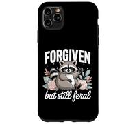 Carcasa para iPhone 11 Pro MAX Mapache Divertido Lindo perdonado Pero todavía Salvaje