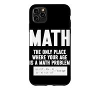 Carcasa para iPhone 11 Pro MAX Matemáticas El único Lugar Donde tu Edad es un Problema matemático