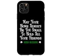 Carcasa para iPhone 11 Pro MAX May Your Home Be Too Small Hold Your Friends Irish Blessing