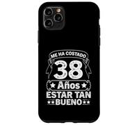 Carcasa para iPhone 11 Pro MAX Me Ha Costado 38 Años Estar Tan Bueno 38 Cumpleaños