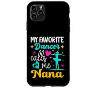 Carcasa para iPhone 11 Pro MAX Mi Bailarina Favorita me Llama Abuela Baile Abuela día de la Madre