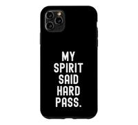 Carcasa para iPhone 11 Pro MAX mi espíritu Dijo Hard Pass Witty Relatable Humor