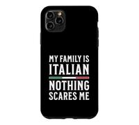 Carcasa para iPhone 11 Pro MAX Mi Familia es Italiana Nada me Asusta