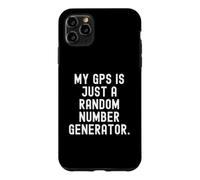 Carcasa para iPhone 11 Pro MAX mi GPS es Solo un generador de números aleatorios Witty Sarcasm
