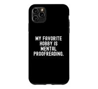 Carcasa para iPhone 11 Pro MAX mi pasatiempo Favorito es la corrección Mental Witty Observational