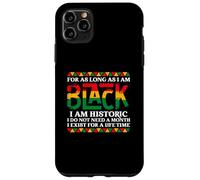 Carcasa para iPhone 11 Pro MAX Mientras Sea Negro Soy el histórico Mes de la Historia Negra