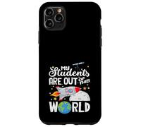 Carcasa para iPhone 11 Pro MAX Mis Estudiantes están Fuera de Este Mundo Espacio para Profesores