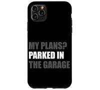 Carcasa para iPhone 11 Pro MAX ¿Mis Planes? Amante de los Coches, mecánico, Garaje, tío