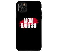 Carcasa para iPhone 11 Pro MAX Mom'S Favorite Funny Mother's Day, Mom Said so