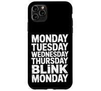 Carcasa para iPhone 11 Pro MAX Monday Tuesday Wednesday Thursday Blink Monday |-