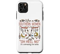 Carcasa para iPhone 11 Pro MAX Mujeres del Sur Diciendo Oh Hell No Funny Country Humor Boho