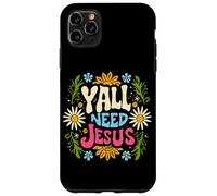 Carcasa para iPhone 11 Pro MAX Mujeres, Todos ustedes Necesitan Jesús Christian Groovy Christ Faith Bible