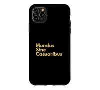 Carcasa para iPhone 11 Pro MAX Mundus Sine Caesaribus, Cita Latina Historia Anti-tiranía