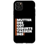 Carcasa para iPhone 11 Pro MAX Mutter Des Geburtstagskindes - German Mother Birthday Boy