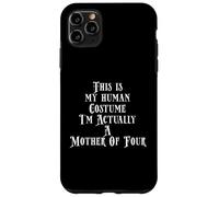 Carcasa para iPhone 11 Pro MAX My Human Costume - Mother of 4 Four Kids Mothers Day 4 Kids