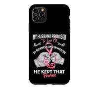 Carcasa para iPhone 11 Pro MAX My Husband Promised To Love Me In Sickness and Health - Gift