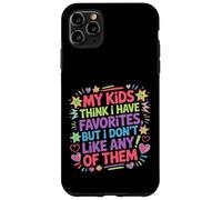 Carcasa para iPhone 11 Pro MAX My Kids Think I Have Faves I Just Don't Like Them -