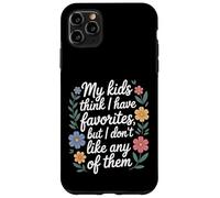 Carcasa para iPhone 11 Pro MAX My Kids Think I Have Faves I Just Don't Like Them -