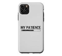 Carcasa para iPhone 11 Pro MAX My Patience Loading Bar Sarcastic Funny Humor