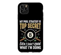 Carcasa para iPhone 11 Pro MAX My Pool Strategy Is Top Secret I Don't Know What I'm Doing