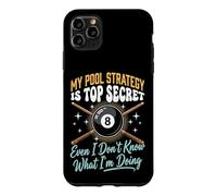 Carcasa para iPhone 11 Pro MAX My Pool Strategy Is Top Secret I Don't Know What I'm Doing