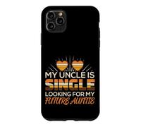 Carcasa para iPhone 11 Pro MAX My Uncle Is Single (Looking For My Future Auntie)