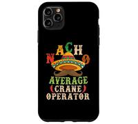 Carcasa para iPhone 11 Pro MAX Nacho Average Crane Operator Sombrero Beard Cinco de Mayo