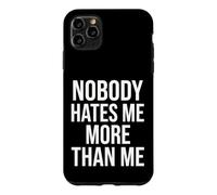 Carcasa para iPhone 11 Pro MAX Nadie me Odia más Que yo Diseño de Citas