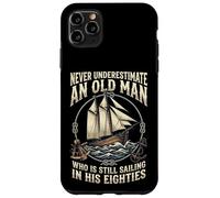 Carcasa para iPhone 11 Pro MAX Never Underestimate An Old Man Who Is Sailing In Eighties