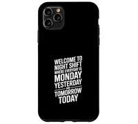 Carcasa para iPhone 11 Pro MAX Night Shift Funny Dicho Bienvenido al Lunes Todos los días